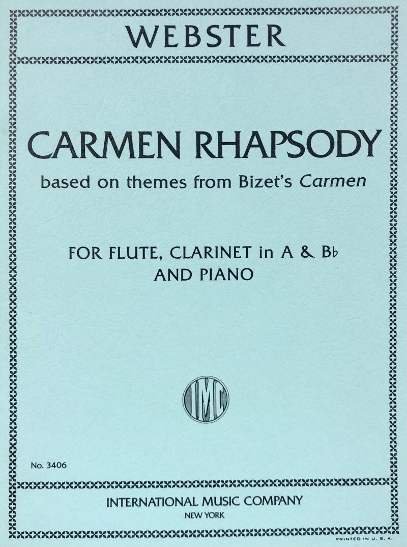 Carmen Rhapsody for Flute, Clarinet, and Piano by Michael Webster