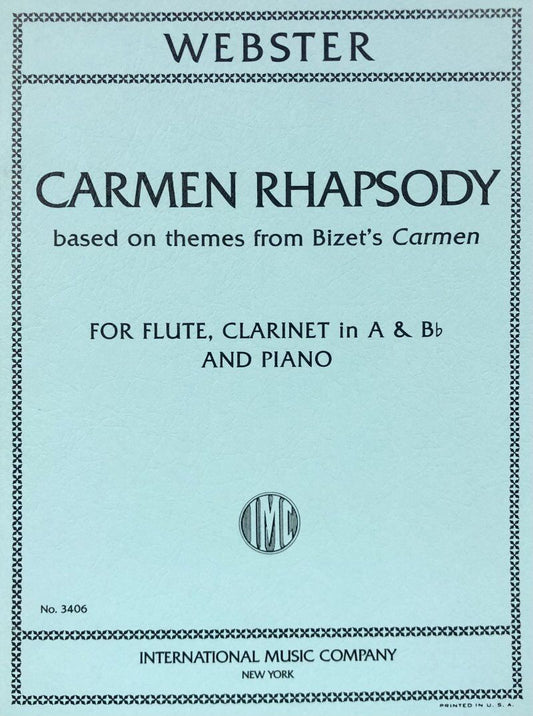 Carmen Rhapsody for Flute, Clarinet, and Piano by Michael Webster