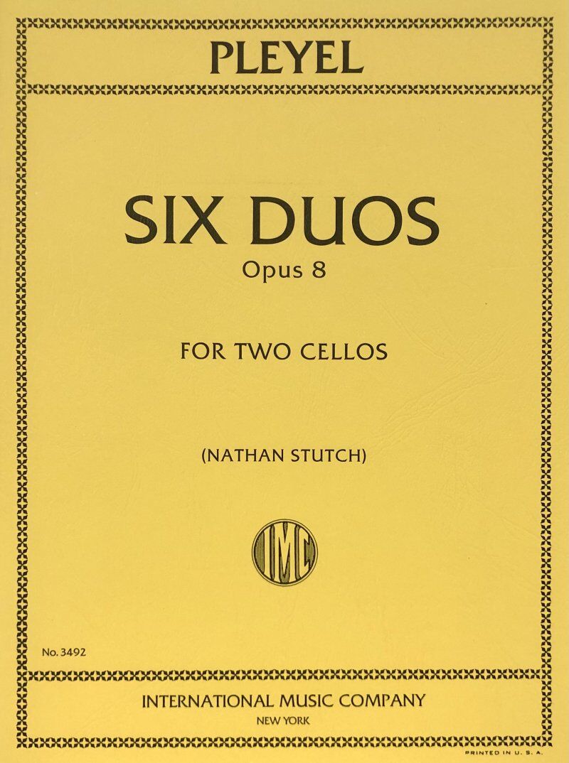 Pleyel Six Duos Op. 8 for 2 Cellos, Edited by Nathan Stutch, Cello Duet, International Music Company
