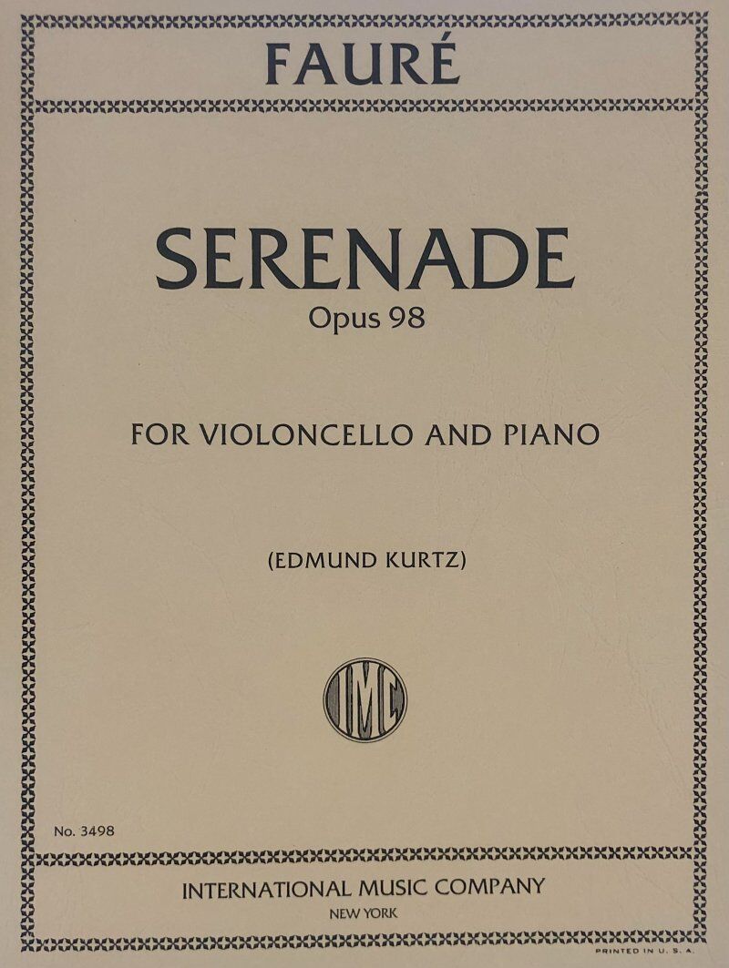 Serenade Op. 98 for Cello by Gabriel Faure, Edited by Edmund Kurtz, International Music Company, Score and Part, 1 Page
