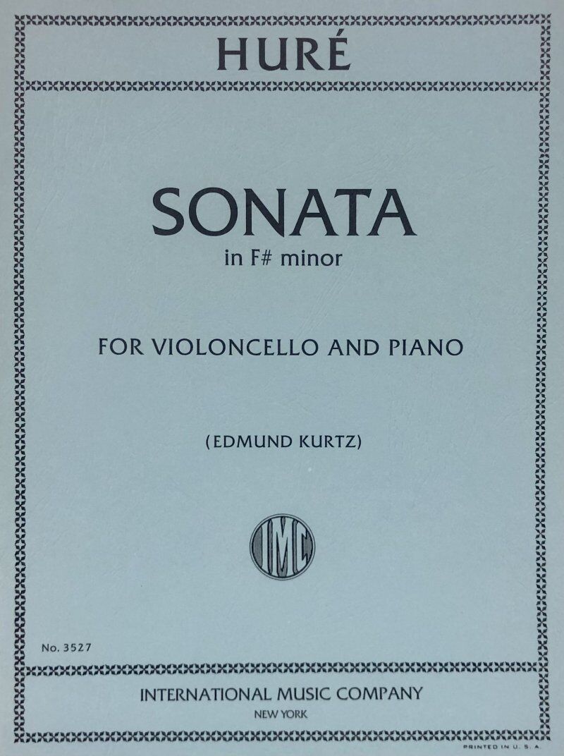 Hure - Sonata in F Sharp Minor for Cello/Piano, Score and Part, Composer Jean Hure, Publisher International Music Company