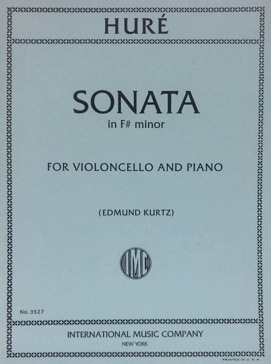 Hure - Sonata in F Sharp Minor for Cello/Piano, Score and Part, Composer Jean Hure, Publisher International Music Company