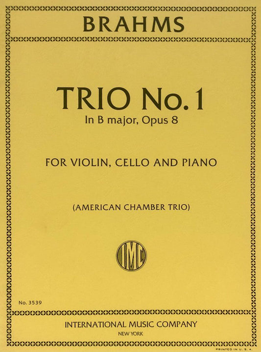 Brahms Trio No 1 B Major Op 8 for Violin, Cello, Piano - International Music Company