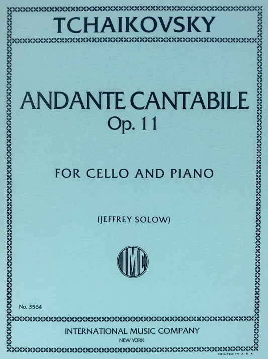 Tchaikovsky Andante Cantabile Op. 11 for Cello and Piano, Edited by Jeffrey Solow