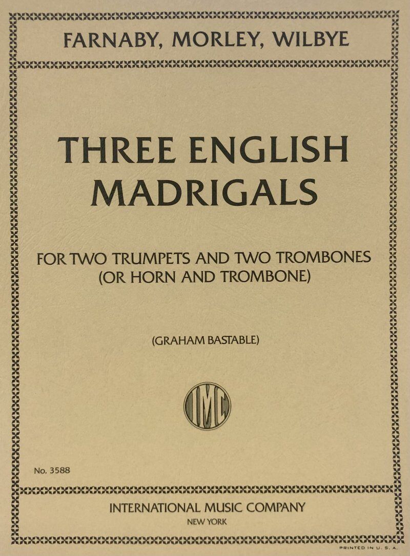 Wilbye - 3 English Madrigals for 2 Trumpets/2 Trombones, Brass Quartet, International Music Company