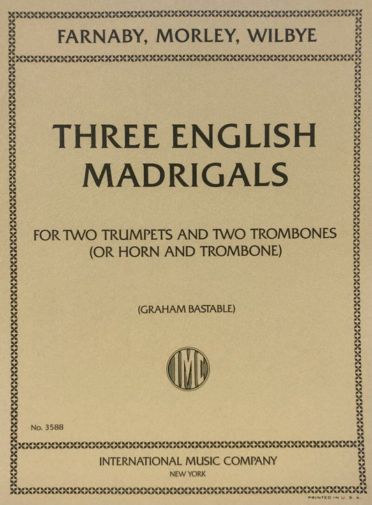 Wilbye - 3 English Madrigals for 2 Trumpets/2 Trombones, Brass Quartet, International Music Company