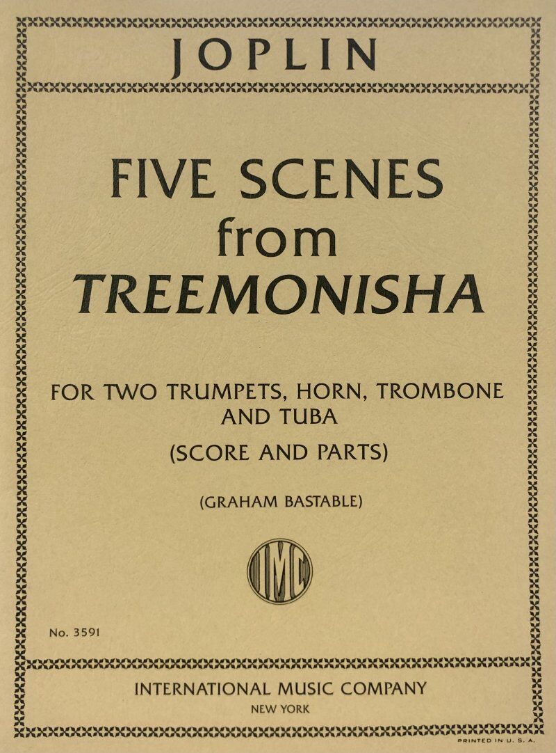 Joplin - Five Scenes from Treemonisha for Brass Quintet SC/PTS