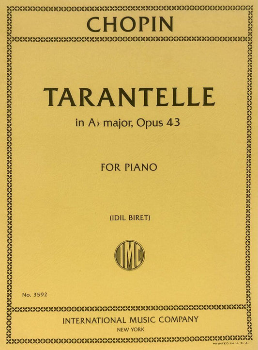 Tarantelle Op 43 A Flat Ed Biret for Piano Solo, Full Score, 36 Pages, Composed by Frederic Chopin, Edited by Graham Bastable