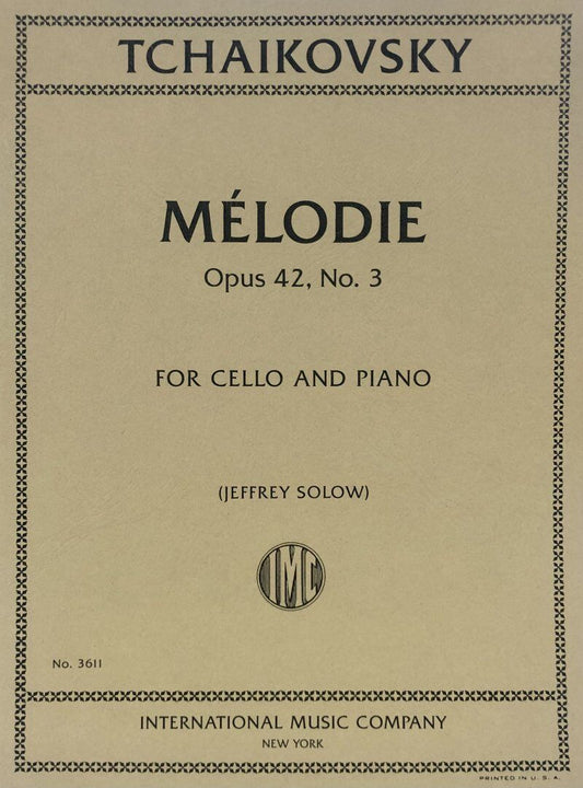 Tchaikovsky - Melodie Op. 42 No. 3 for Cello and Piano, International Music Company, 1 Page