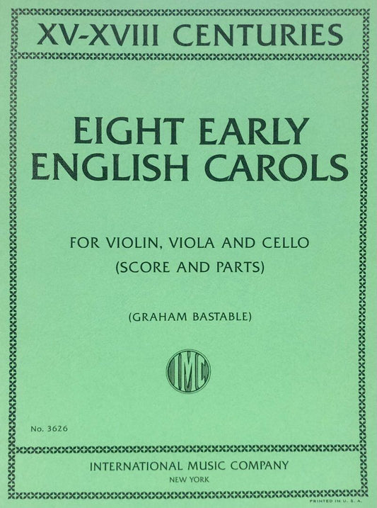 Eight Early English Carols for Violin, Viola, Cello - Score and Set of Parts
