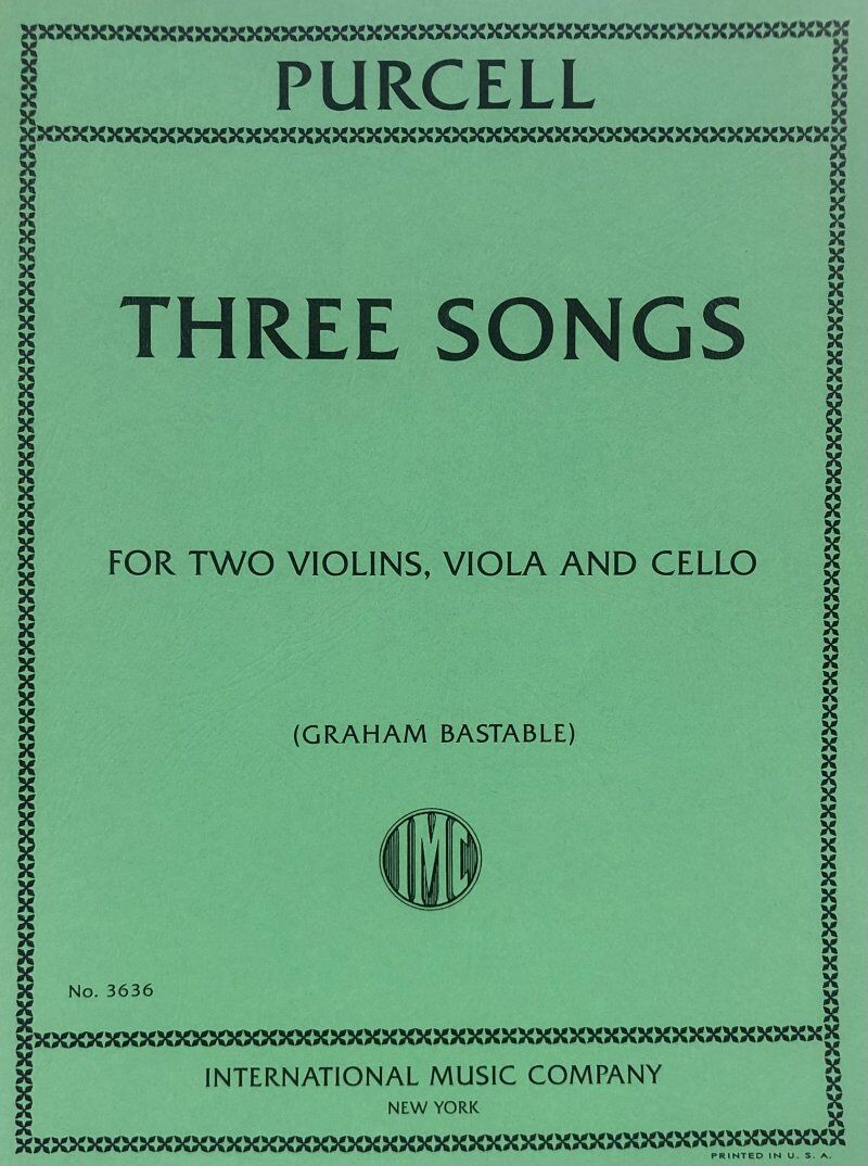 Purcell - Three Songs for 2 Violins/Viola/Cello, String Quartet, International Music Company