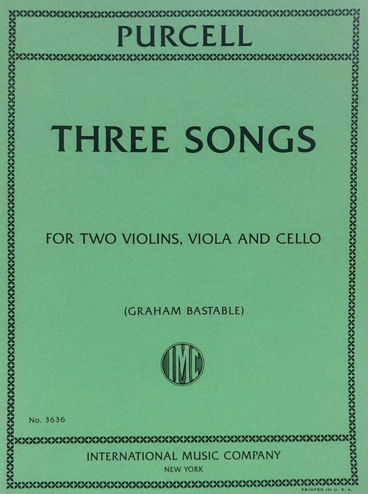 Purcell - Three Songs for 2 Violins/Viola/Cello, String Quartet, International Music Company