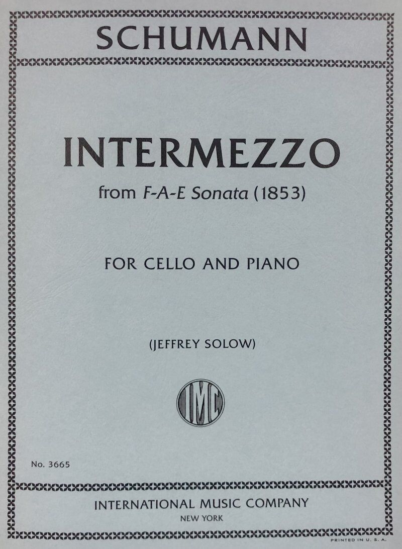 Schumann - Intermezzo from F-A-E Sonata (1853) for Cello and Piano, International Music Company