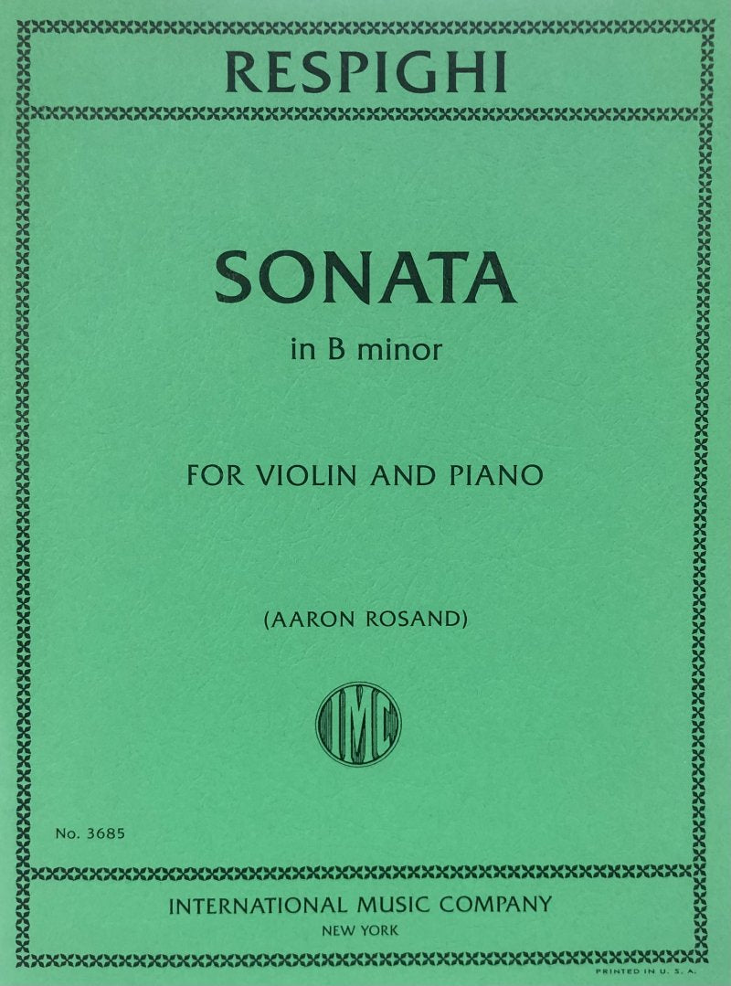 Respighi: Sonata in B Minor — Violin & Piano (International Music Company)