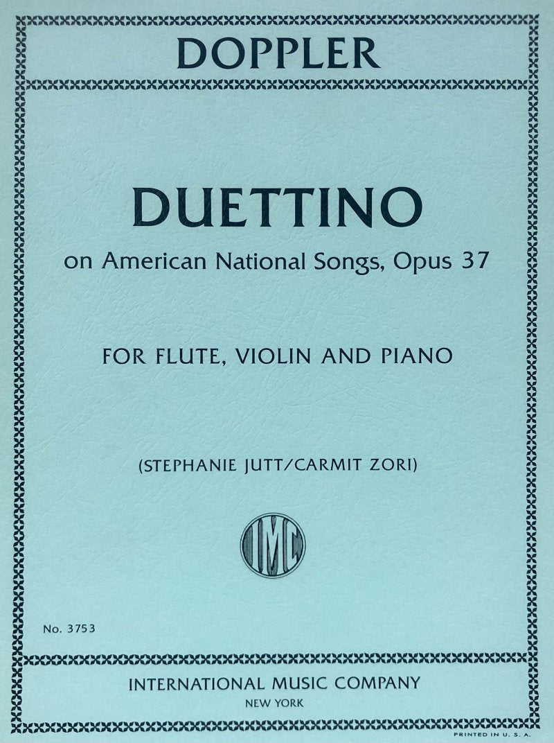 Doppler: Duettino on American National Songs — Flute, Violin & Piano (International Music Company)