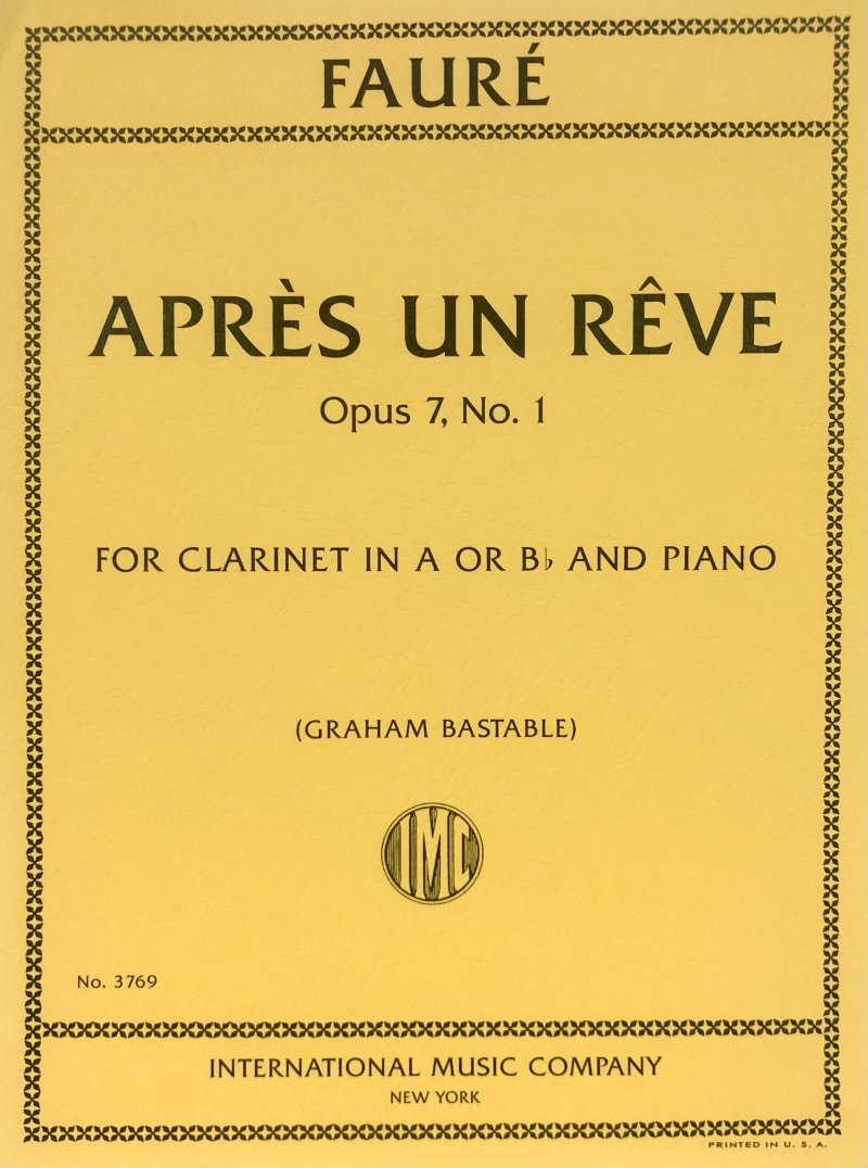 Fauré: Après un rêve, Op. 7 No. 1 — Clarinet & Piano (International Music Company)