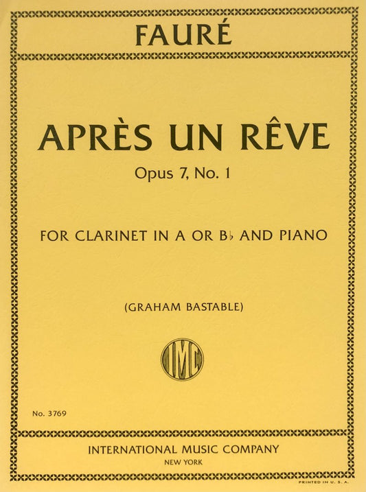 Fauré: Après un rêve, Op. 7 No. 1 — Clarinet & Piano (International Music Company)