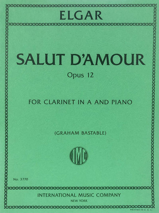 Elgar: Salut d'Amour, Op. 12 — Clarinet & Piano (International Music Company)