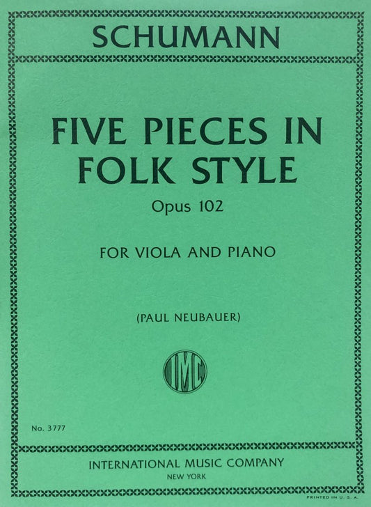 Schumann: Five Pieces in Folk Style, Op. 102 — Viola & Piano (International Music Company)