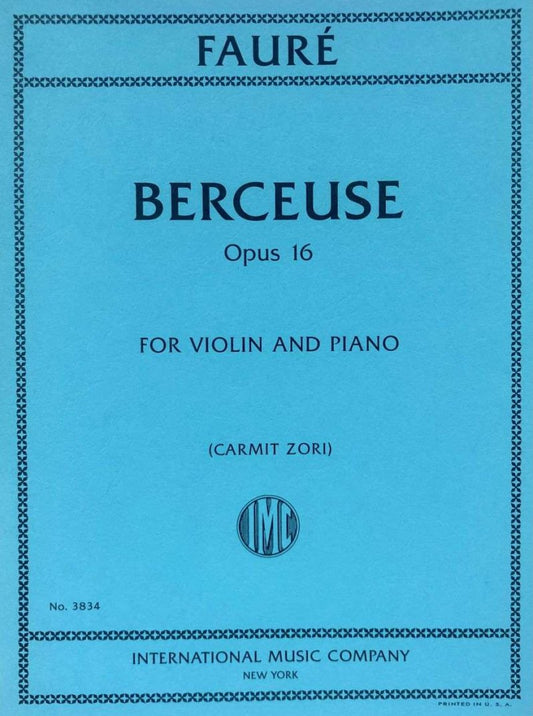 Faure Berceuse Op. 16 for Violin and Piano, International Music Company, 1 Page