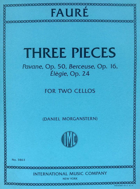 Faure: Pavane Op. 50, Berceuse Op. 16, Elegie Op. 24 for Cello Duo