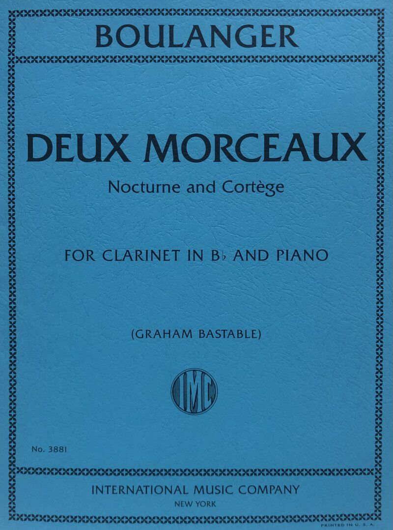 Boulanger - Deux Morceaux: Nocturne & Cortege for Clarinet and Piano