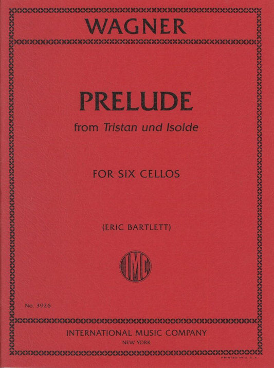 Wagner - Prelude to Tristan und Isolde for 6 Cellos SC/PTS