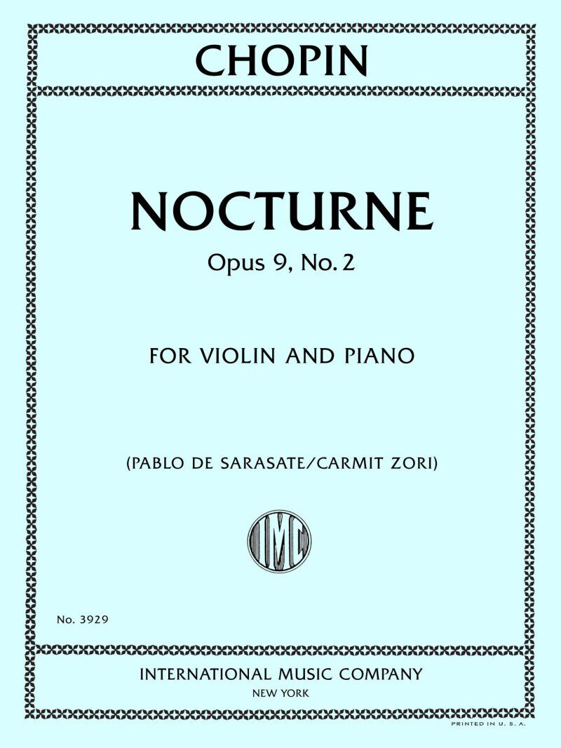 Chopin Nocturne Op. 9 No. 2 for Violin/Piano Arranged by Sarasate