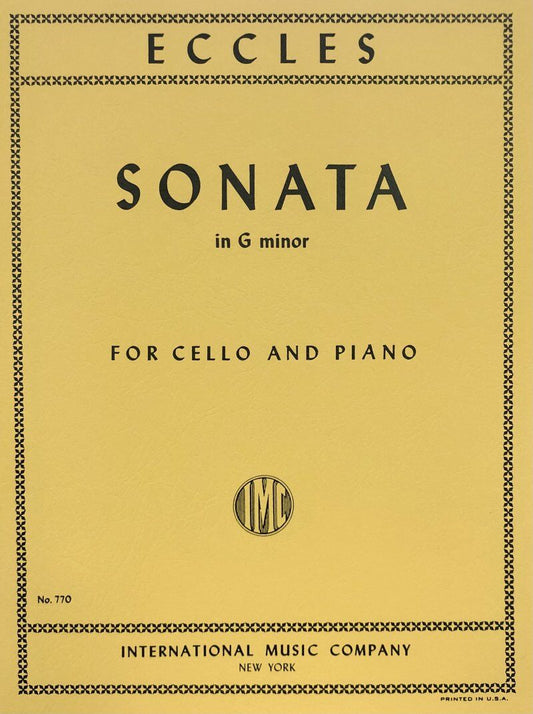 Eccles Sonata in G Minor for Cello/Piano, 12 Pages, Published by International Music Company
