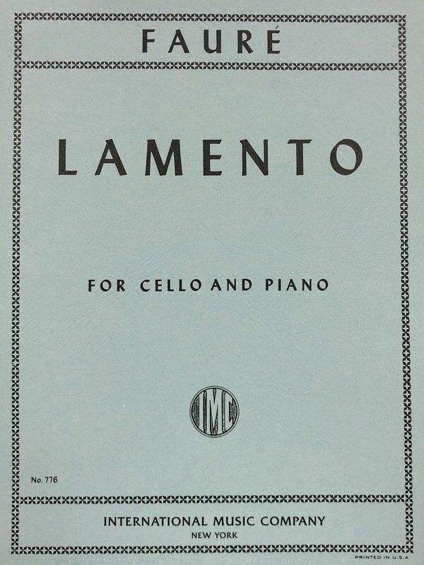 Faure - Lamento for Cello and Piano, International Music Company