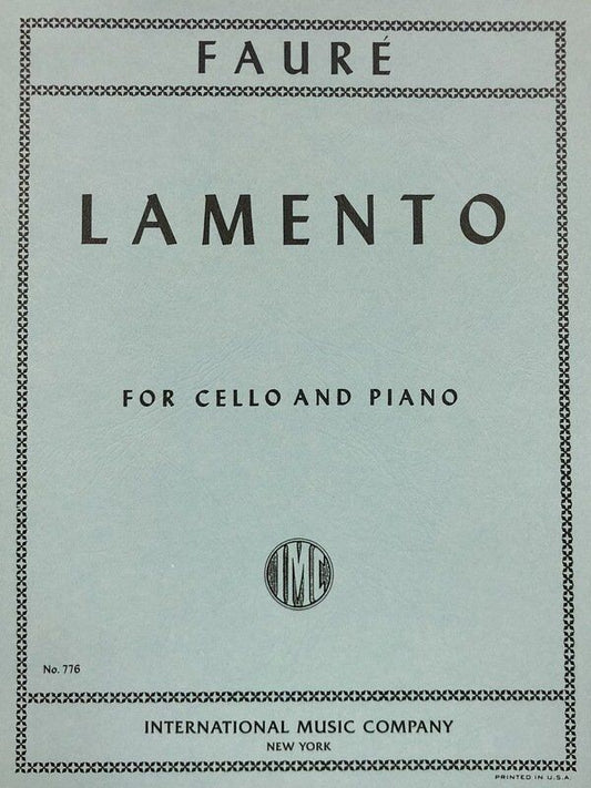 Faure - Lamento for Cello and Piano, International Music Company