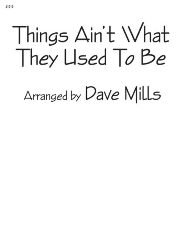 Things Aint What They Used To Be