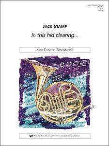 In This Hid Clearing for Band by Neil A. Kjos Music Company, 1 Page