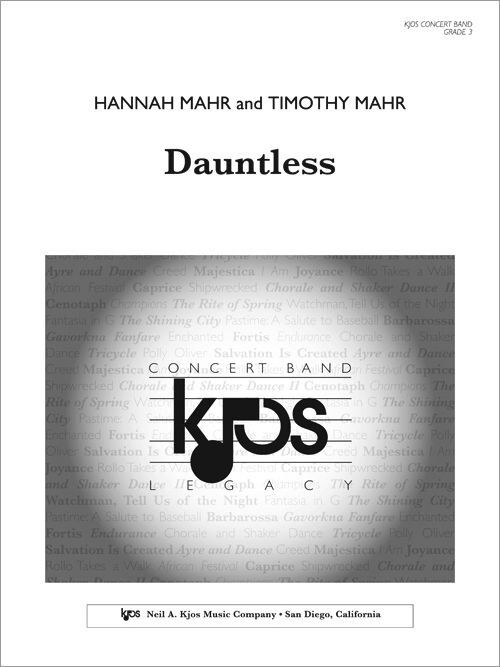 Dauntless Full Score for Band by Hannah Mahr & Timothy Mahr - Neil A. Kjos Music Company