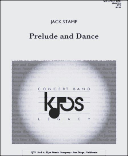 Prelude and Dance - Score by Jack Stamp for Band, Full Score Edition, Neil A. Kjos Music Company