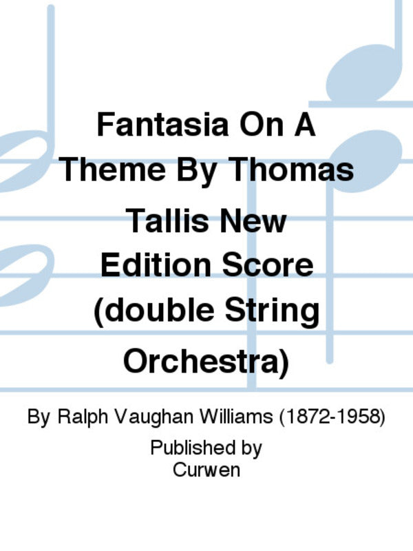 Fantasia On A Theme (Tallis) New Ed Score