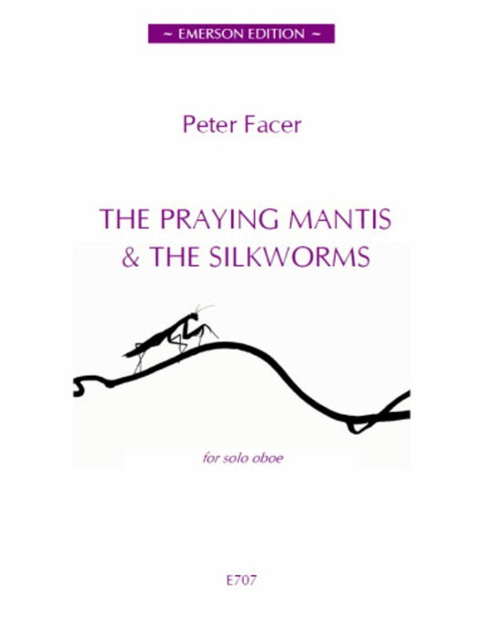 Facer - Praying Mantis And The Silkworms Oboe Solo (Softcover Book)