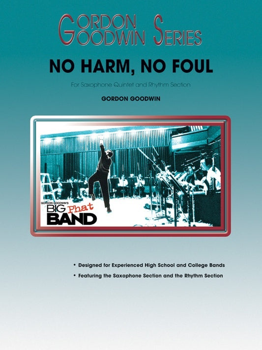 No Harm No Foul For Sax Quintet And Rhythm Section