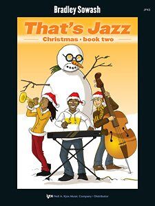 That's Jazz Christmas Book 2 for Piano by Bradley Sowash, 32 Pages, Neil A. Kjos Music Company