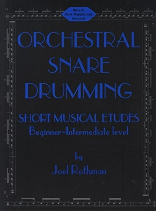 Joel Rothman: Orchestral Snare Drumming (Joel Rothman Publications)