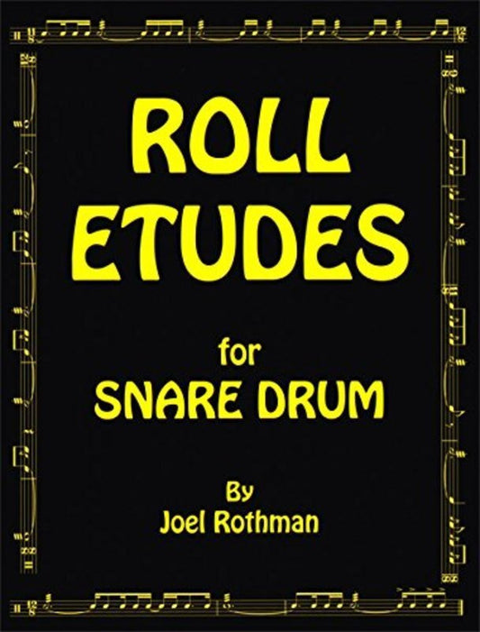 Joel Rothman: Roll Etudes for Snare Drum (Joel Rothman Publications)