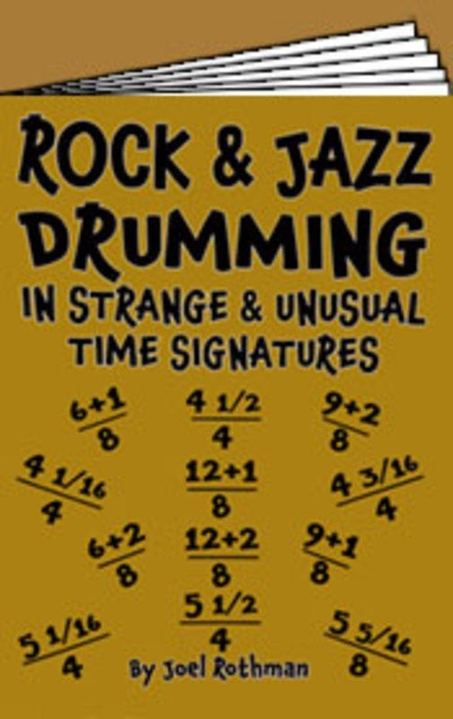 Rock And Jazz Drumming In Strange & Unusual Time