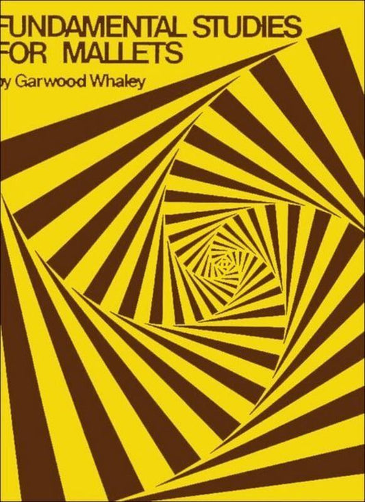 Fundamental Studies for Mallets by Garwood Whaley, Joel Rothman Publications, Percussion