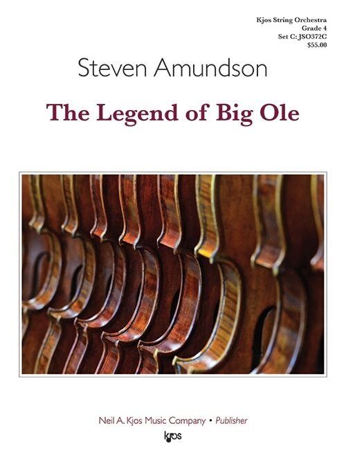 The Legend of Big Ole for String Orchestra by Steven Amundson