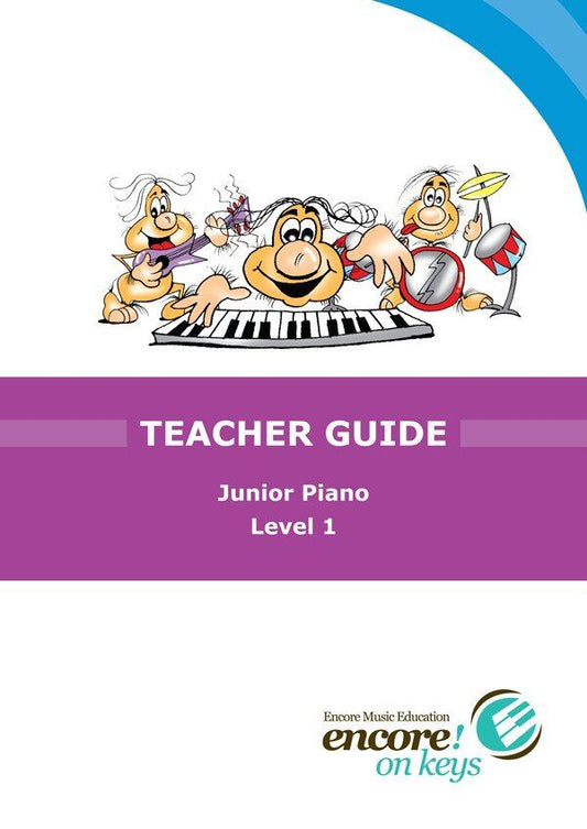 Encore on Keys Junior Teachers Guide Level 1