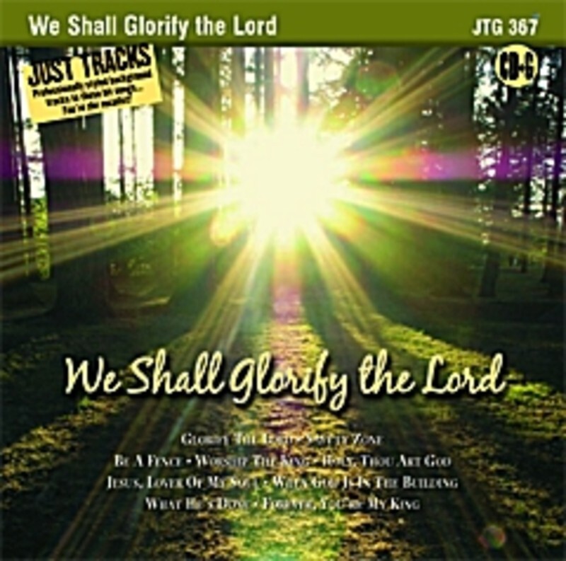 Sing The Hits We Shall Glorify The Lord JTG