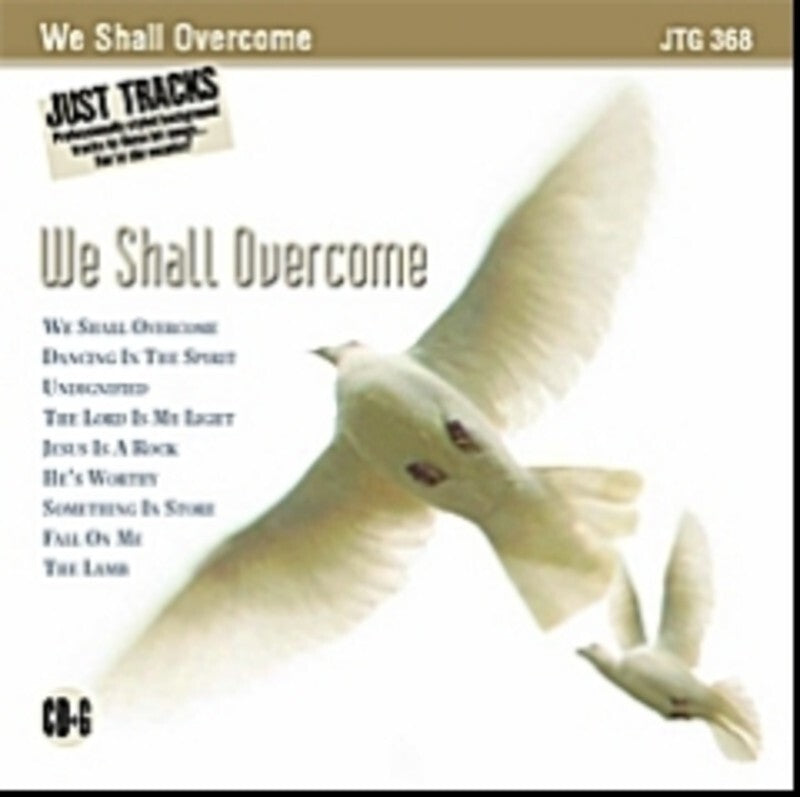 Sing The Hits We Shall Overcome JTG