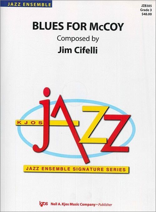 Blues for McCoy - Jazz Ensemble Arrangement by Jim Cifelli