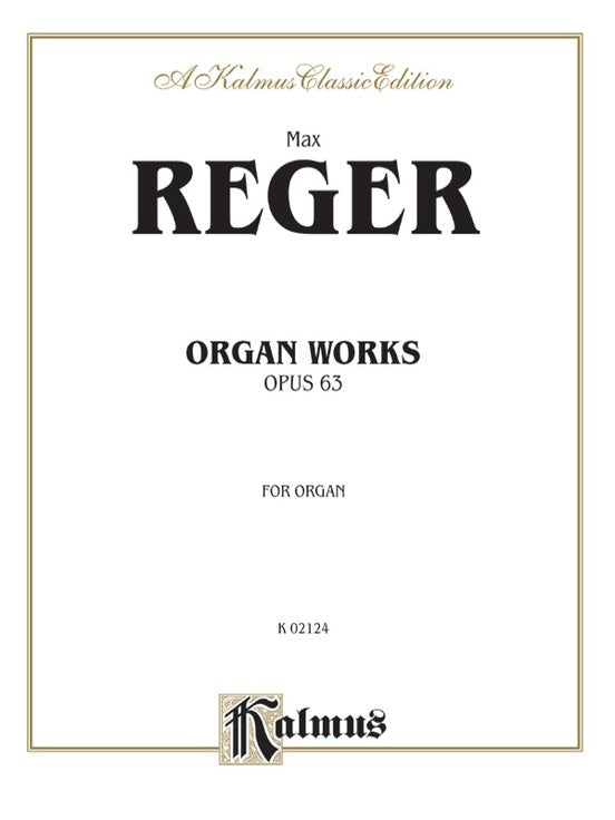 Organ Works Op 63
