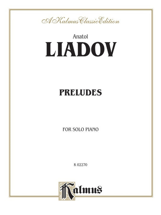 Liadov Preludes For Solo Piano